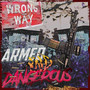 Armed And Dangerous (Explicit)