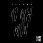 No Rush / Know