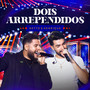 Dois Arrependidos (Ao Vivo)