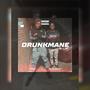 Drunkmane (feat. Mulah_Marko) [Explicit]