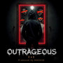 Outrageous (Explicit)