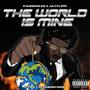 The World Is Mine (Explicit)