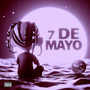 7 de Mayo (Explicit)