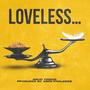 LOVELESS...