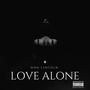 Love Alone (Explicit)