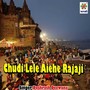 Chudi Lele Aiehe Rajaji