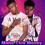 Make This Money (feat. DJ Simo)