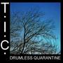 Drumless Quarantine