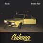 CUBANA (feat. Aedo) [Explicit]