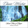 Sweet Hour Of Prayer - Hymns Of Prayer from the Classic Worship series