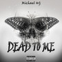 Dead to Me (Explicit)