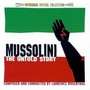 Mussolini: The Untold Story