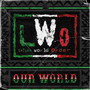 WWE: Our World (LWO)