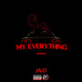 My Everything (Explicit)