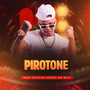 Pirotone (Explicit)