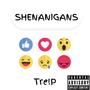 Shenanigans (Explicit)