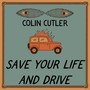 Save Your Life and Drive