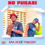 No Fugazi (feat. Toblizzy)