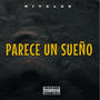 PARECE UN SUEÑO (Explicit)