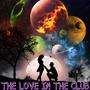 The love in the club