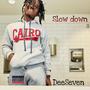 Slow Down (Explicit)