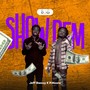 Show Dem (Explicit)