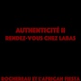 Authenticité, vol. 2 (Rendez-vous chez là-bas)