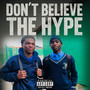 Don't Believe The Hype (Remix) [Explicit]