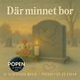 Där minnet bor