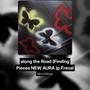 Along the Road (Finding Pieces NEW AURA) [Explicit]