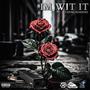 I'M Wit It (Explicit)