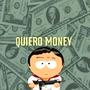 Quiero money (Explicit)