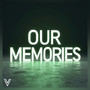 Our Memories