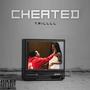 Cheated (Explicit)