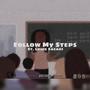 Follow My Steps (Explicit)