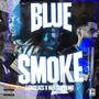 BLUE SMOKE (feat. Nex Supremo & LVINBEATS) [Explicit]