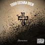 Todo Estara Bien (Explicit)