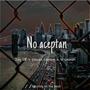 No Aceptan (feat. LilCronos & Panda Capone)