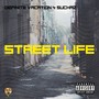 Street Life (Explicit)