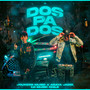 Dos Pa Dos (Explicit)