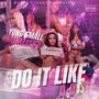 Do It Like A Dog (feat. Hitmaker Q) [Explicit]