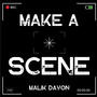 Make A Scene (Explicit)