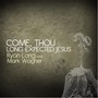 Come Thou Long Expected Jesus (feat. Mark Wagner)