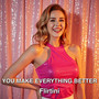 You Make Everything Better