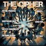 THE CIPHER (feat. Pryme Prolifik, North$ide Dro, Shyste Chronkyte, Taiyamo Denku, Mnops, Louiz Rip & Gee Bag) [Explicit]