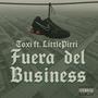 Fuera del Business (feat. LittlePirri) [Explicit]