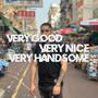 Very Good Very Nice Very Handsome (feat. Rece Miller) [Explicit]