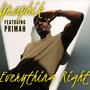 Everything Right (feat. Primah & YB The Prophet)