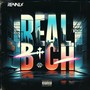 Real B*ch (Explicit)