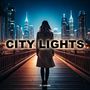 City Lights (Single Edit)